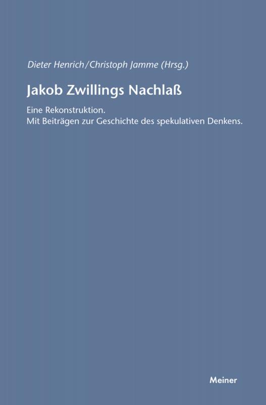 Cover-Bild Jakob Zwillings Nachlass. Eine Rekonstruktion