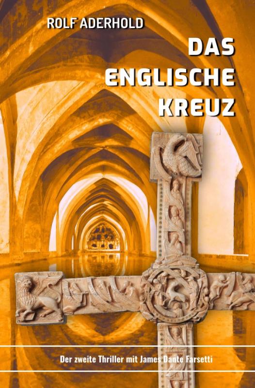 Cover-Bild James Dante Farsetti / Das englische Kreuz