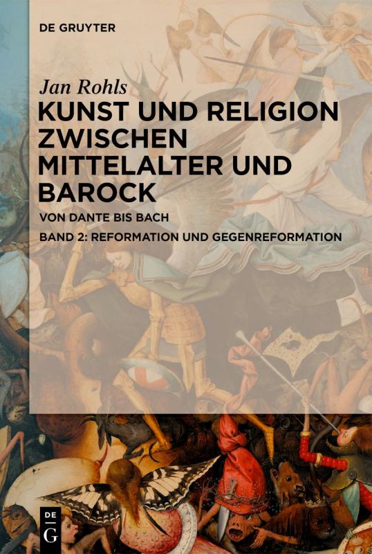 Cover-Bild Jan Rohls: Kunst und Religion zwischen Mittelalter und Barock / Reformation und Gegenreformation