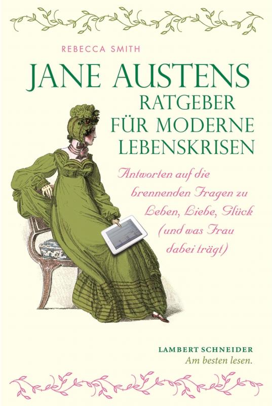 Cover-Bild Jane Austens Ratgeber für moderne Lebenskrisen