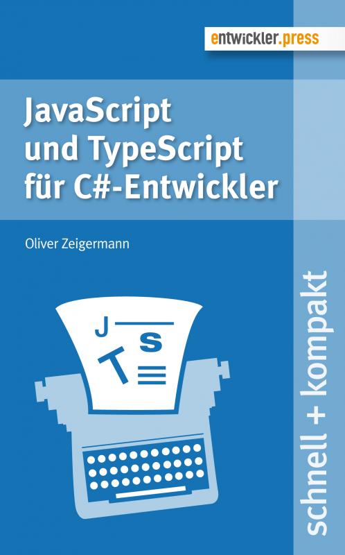 Cover-Bild JavaScript und TypeScript für C#-Entwickler