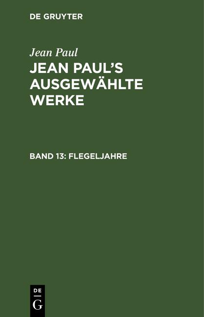 Cover-Bild Jean Paul: Jean Paul’s ausgewählte Werke / Flegeljahre