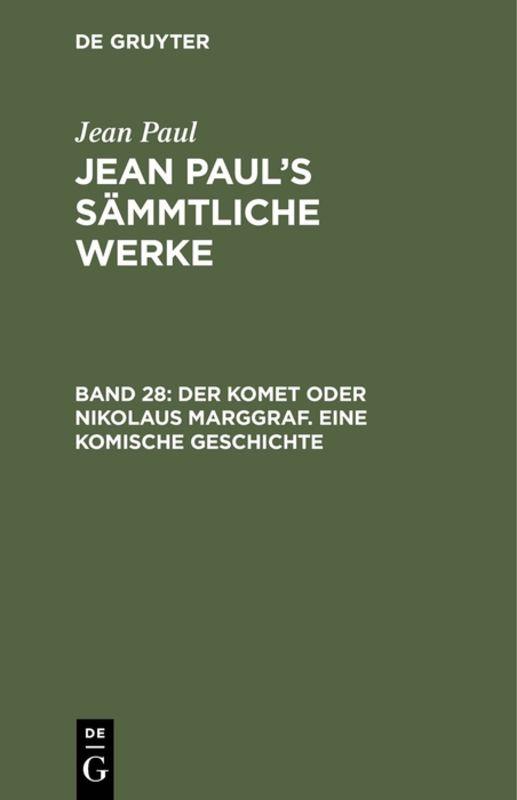 Cover-Bild Jean Paul: Jean Paul’s Sämmtliche Werke / Der Komet oder Nikolaus Marggraf. Eine komische Geschichte