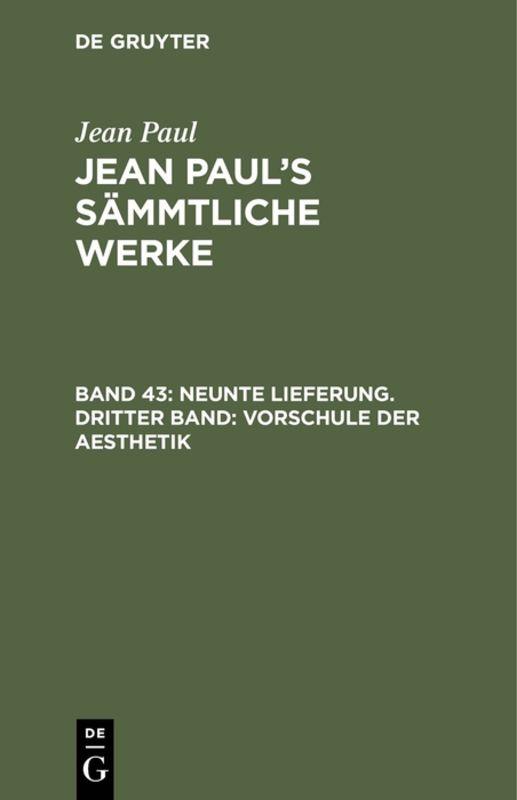 Cover-Bild Jean Paul: Jean Paul’s Sämmtliche Werke / Neunte Lieferung. Dritter Band: Vorschule der Aesthetik