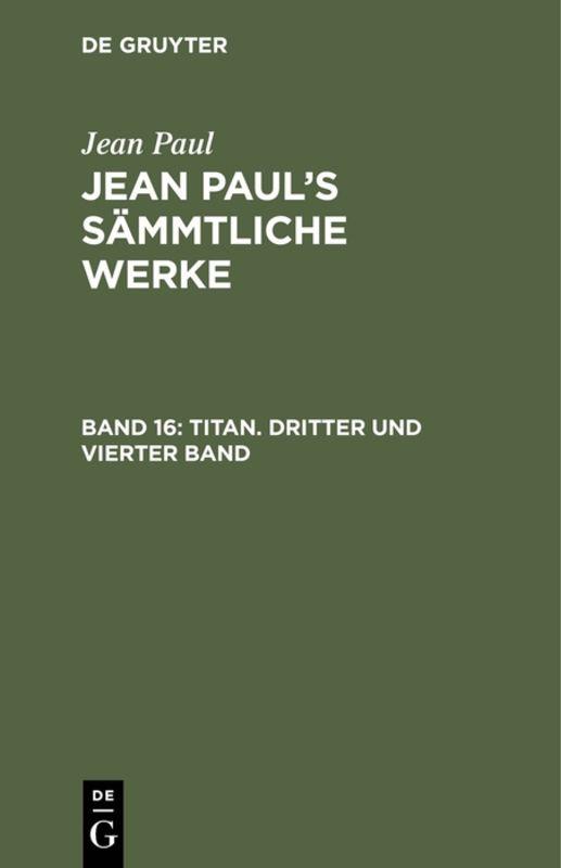 Cover-Bild Jean Paul: Jean Paul’s Sämmtliche Werke / Titan. Dritter und vierter Band