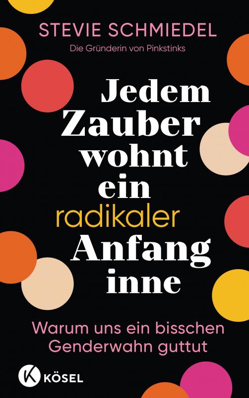 Cover-Bild Jedem Zauber wohnt ein radikaler Anfang inne