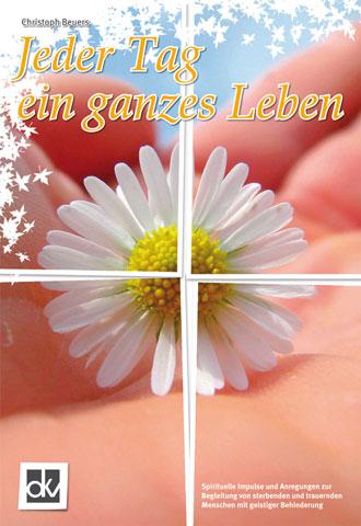 Cover-Bild Jeder Tag ein ganzes Leben