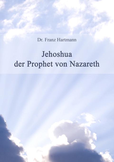 Cover-Bild Jehoshua der Prophet von Nazareth