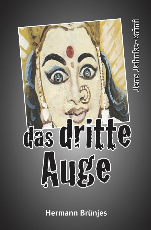 Cover-Bild Jens Jahnke-Krimi / das dritte Auge