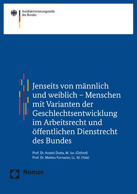 Cover-Bild Jenseits von männlich und weiblich - Menschen mit Varianten der Geschlechtsentwicklung im Arbeitsrecht und öffentlichen Dienstrecht des Bundes