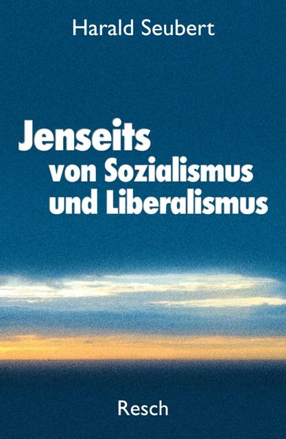 Cover-Bild Jenseits von Sozialismus und Liberalismus