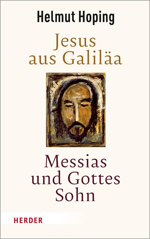 Cover-Bild Jesus aus Galiläa – Messias und Gottes Sohn