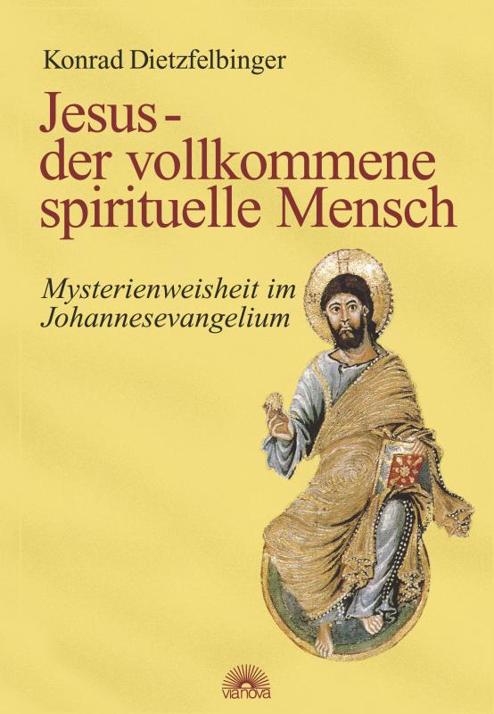 Cover-Bild Jesus - der vollkommene spirituelle Mensch