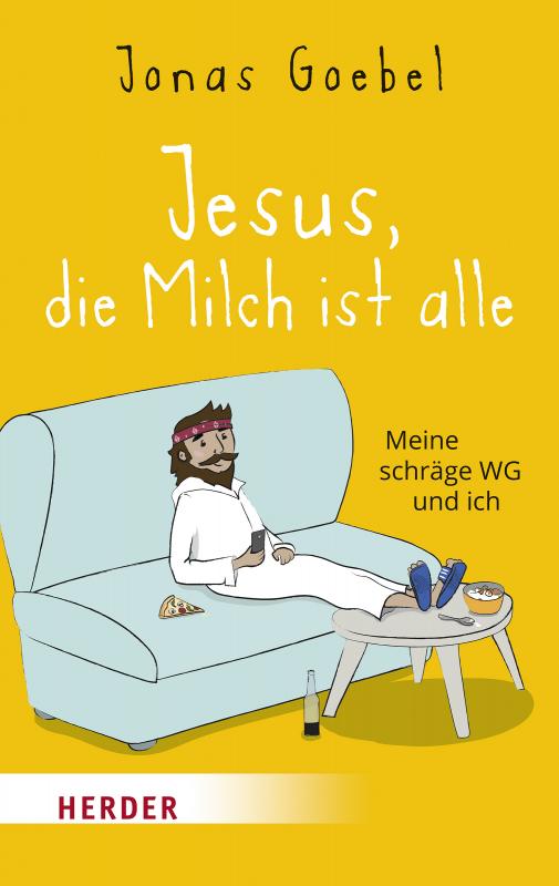 Cover-Bild Jesus, die Milch ist alle