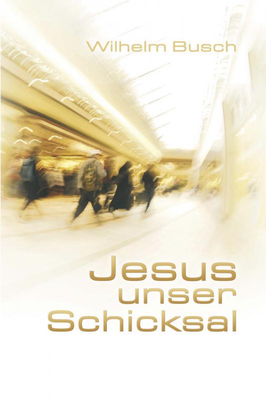 Cover-Bild Jesus unser Schicksal