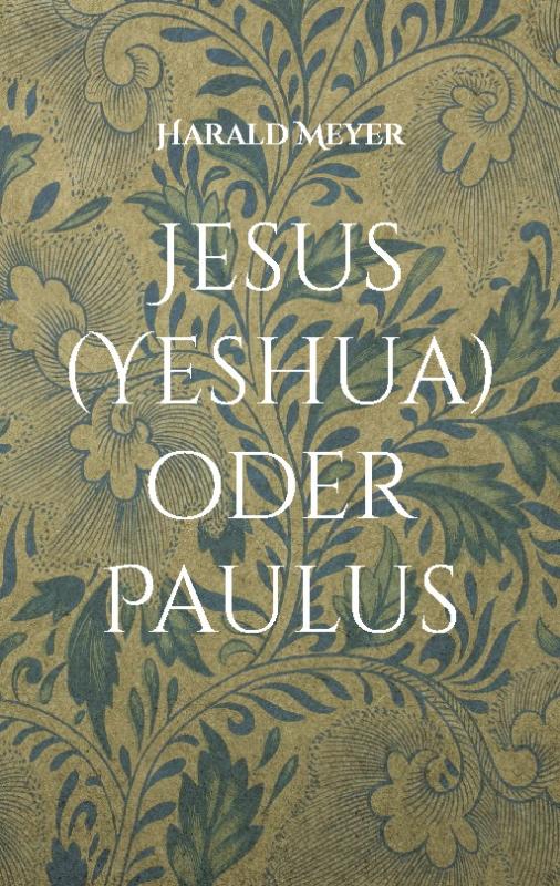 Cover-Bild Jesus (Yeshua) oder Paulus