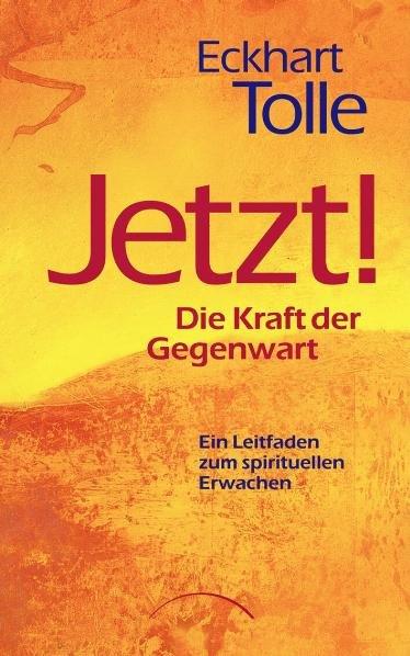 Cover-Bild Jetzt! Die Kraft der Gegenwart