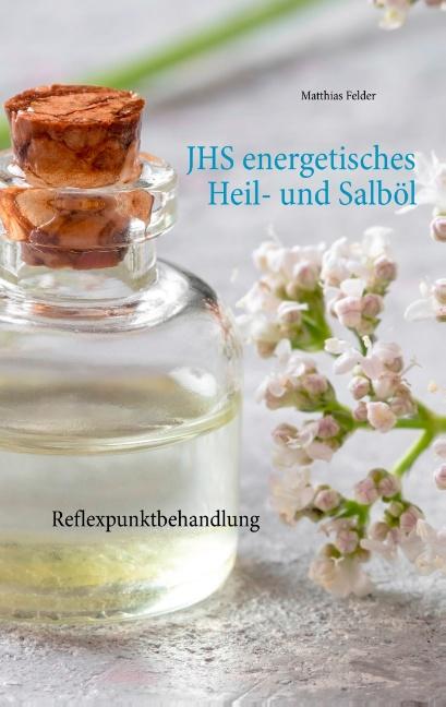 Cover-Bild JHS energetisches Heil- und Salböl