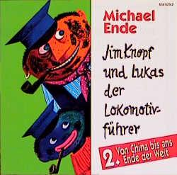 Cover-Bild Jim Knopf und Lukas der Lokomotivführer - CDs / Von China bis ans Ende der Welt