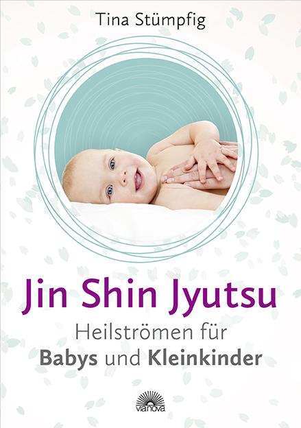 Cover-Bild Jin Shin Jyutsu - Heilströmen für Babys und Kleinkinder