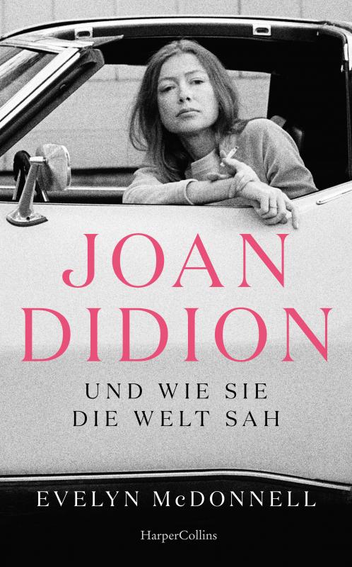 Cover-Bild Joan Didion und wie sie die Welt sah