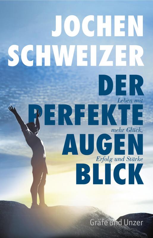 Cover-Bild Jochen Schweizer, Der perfekte Augenblick