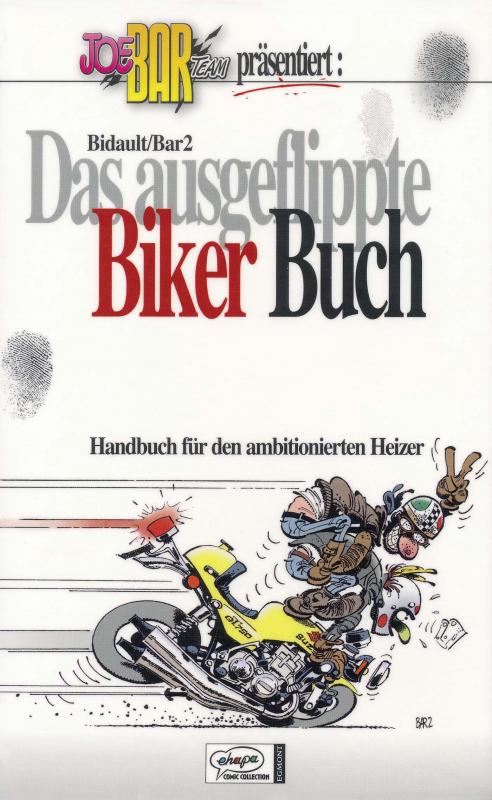 Cover-Bild Joe Bar Team: Das ausgeflippte Biker-Buch