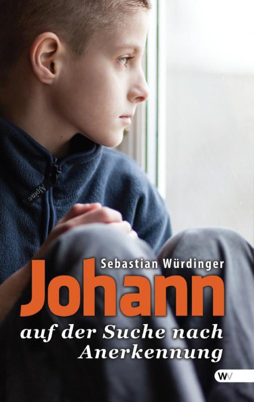 Cover-Bild Johann auf der Suche nach Anerkennung