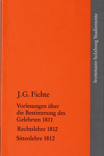 Cover-Bild Johann Gottlieb Fichte: Die späten wissenschaftlichen Vorlesungen / III: 1811–1812