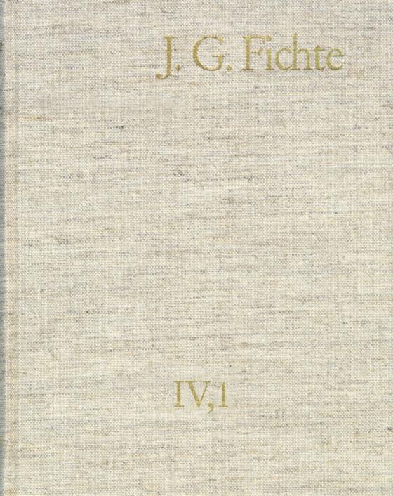 Cover-Bild Johann Gottlieb Fichte: Gesamtausgabe / Reihe IV: Kollegnachschriften. Band 1: Kollegnachschriften 1796–1798