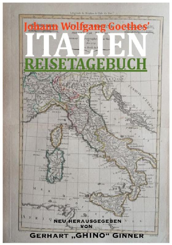 Cover-Bild Johann Wolfgang Goethes' ITALIENREISETAGEBUCH