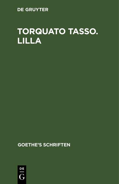 Cover-Bild Johann Wolfgang von Goethe: Goethe’s Schriften / [Torquato Tasso. Lila]