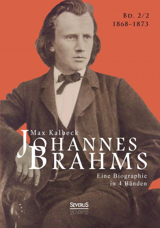 Cover-Bild Johannes Brahms. Eine Biographie in vier Bänden. Band 2