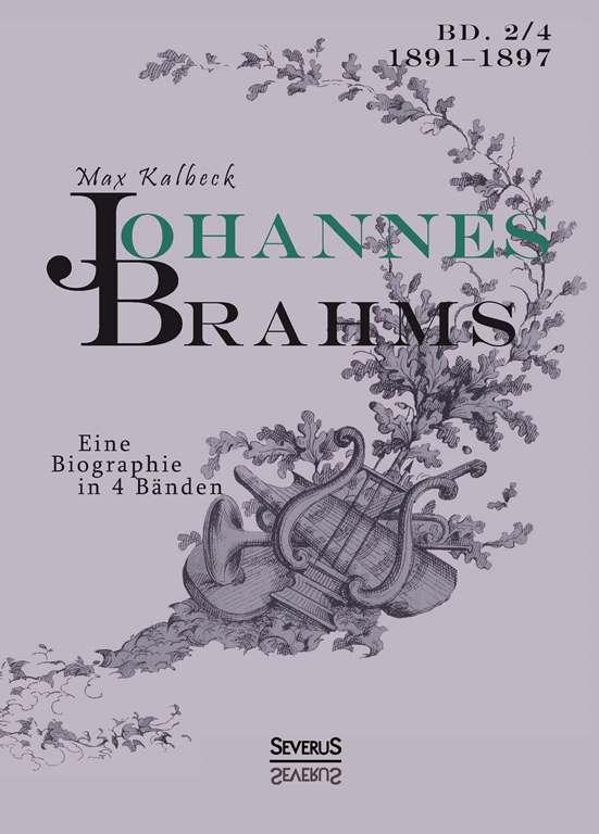 Cover-Bild Johannes Brahms. Eine Biographie in vier Bänden. Band 4