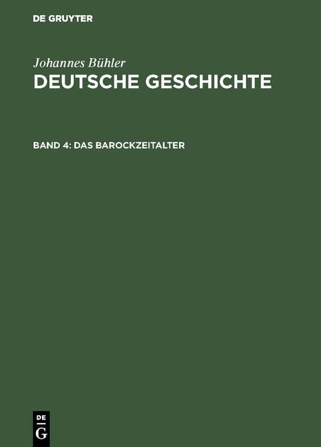 Cover-Bild Johannes Bühler: Deutsche Geschichte / Das Barockzeitalter