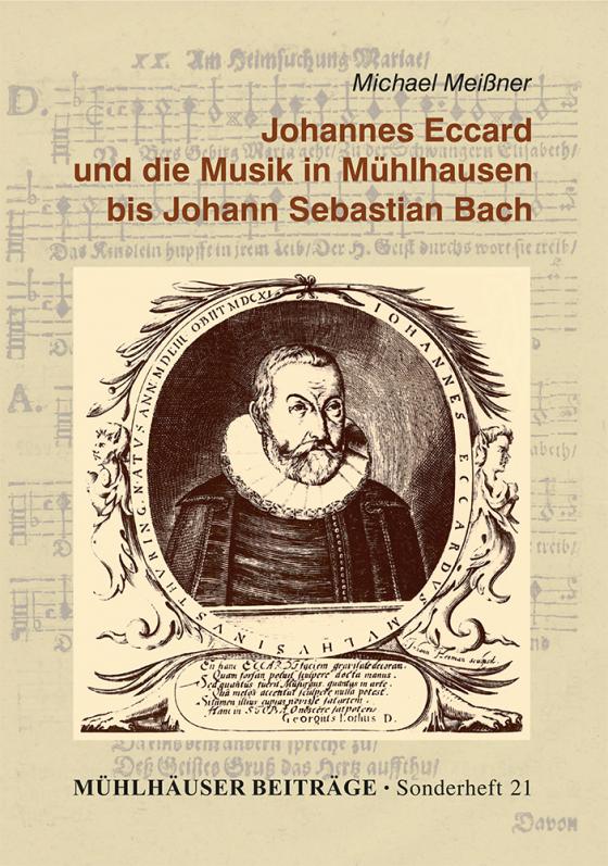 Cover-Bild Johannes Eccard und die Musik in Mühlhausen bis Johann Sebastian Bach