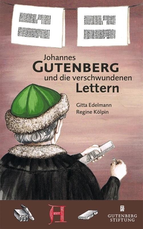 Cover-Bild Johannes Gutenberg und die verschwundenen Lettern