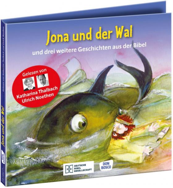 Cover-Bild Jona und der Wal – und drei weitere Geschichten aus der Bibel. Die Hörbibel für Kinder. Gelesen von Katharina Thalbach und Ulrich Noethen