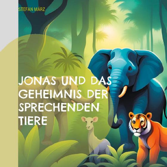 Cover-Bild Jonas und das Geheimnis der sprechenden Tiere