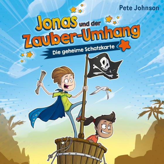 Cover-Bild Jonas und der Zauber-Umhang – Die geheime Schatzkarte (Jonas und der Zauber-Umhang 2)
