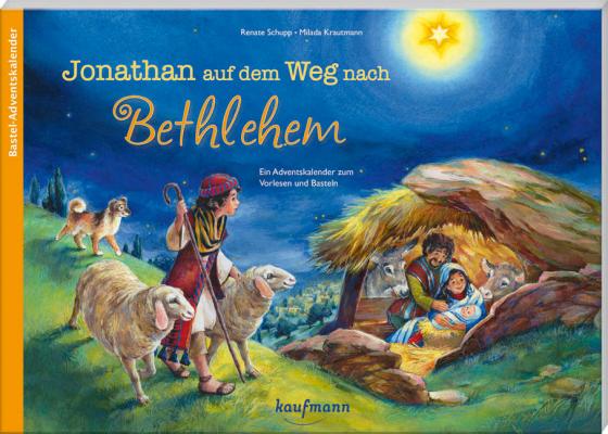 Cover-Bild Jonathan auf dem Weg nach Bethlehem. Ein Adventskalender zum Vorlesen und Basteln