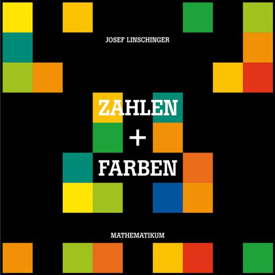 Cover-Bild Josef Linschinger – Zahlen und Farben