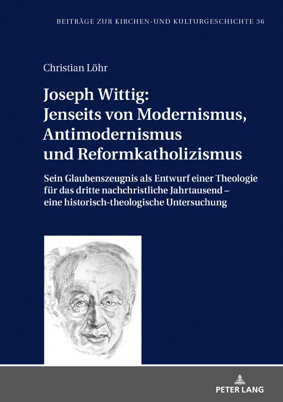 Cover-Bild Joseph Wittig: Jenseits von Modernismus, Antimodernismus und Reformkatholizismus