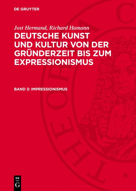 Cover-Bild Jost Hermand; Richard Hamann: Deutsche Kunst und Kultur von der Gründerzeit... / Impressionismus