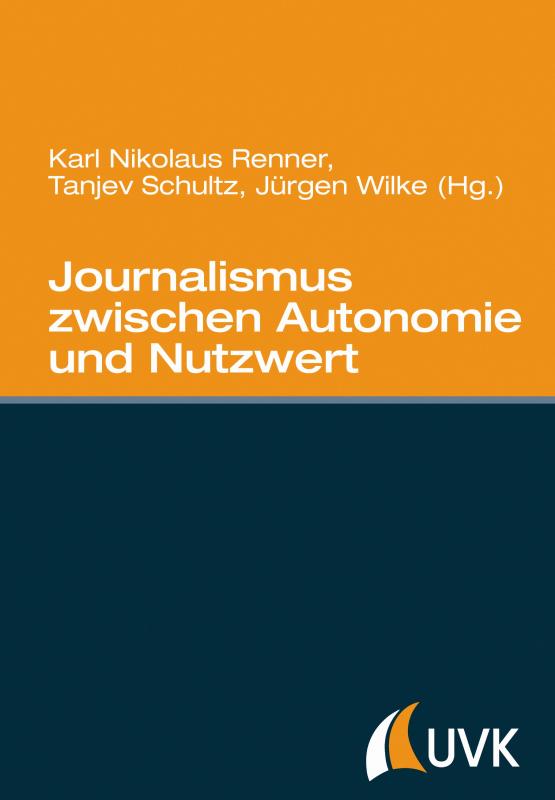 Cover-Bild Journalismus zwischen Autonomie und Nutzwert