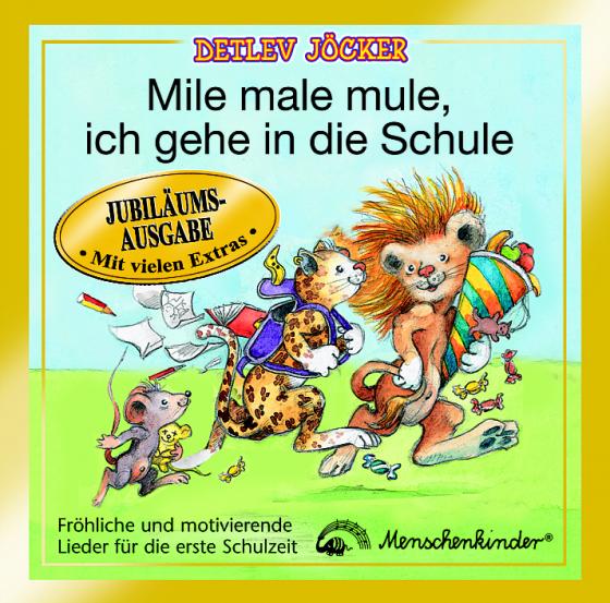 Cover-Bild Jubiläums-Ausg. Mile male mule, ich gehe in die Schule