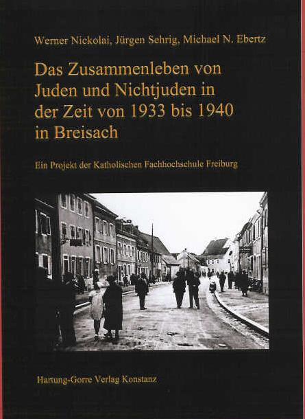 Cover-Bild Juden in Breisach / Das Zusammenleben von Juden und Nichtjuden in der Zeit von 1933 bis 1940 in Breisach