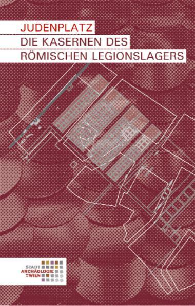 Cover-Bild Judenplatz. Die Kasernen des römischen Legionslagers