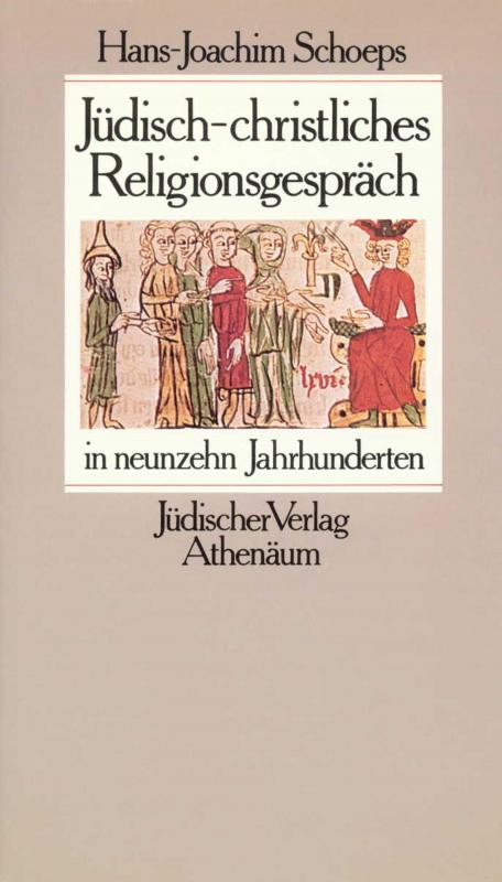 Cover-Bild Jüdisch-christliches Religionsgespräch in neunzehn Jahrhunderten