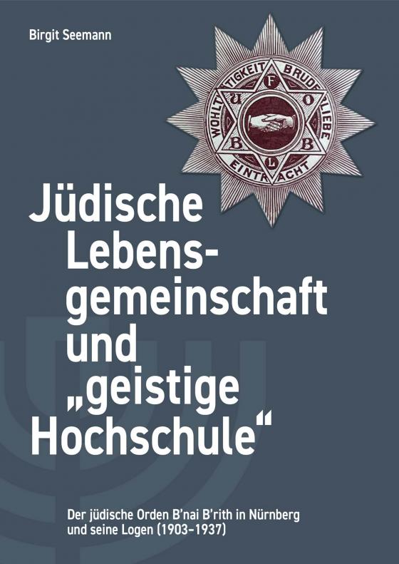 Cover-Bild Jüdische Lebensgemeinschaft und "geistige Hochschule"